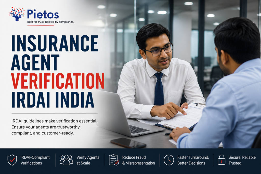 Insurance Agent Verification IRDAI India blog banner by Pietos featuring an insurance professional reviewing documents with an agent, IRDAI-compliant verification, agent screening, fraud prevention, and scalable insurance workforce background checks.