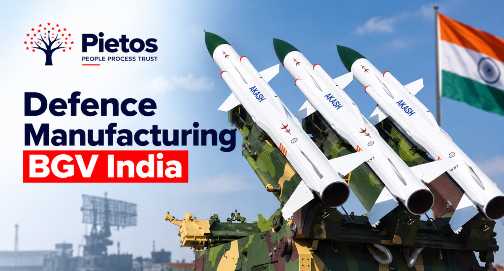 Pietos banner for defence manufacturing background verification in India, featuring AKASH missile systems, an Indian flag, and the headline “Defence Manufacturing BGV India