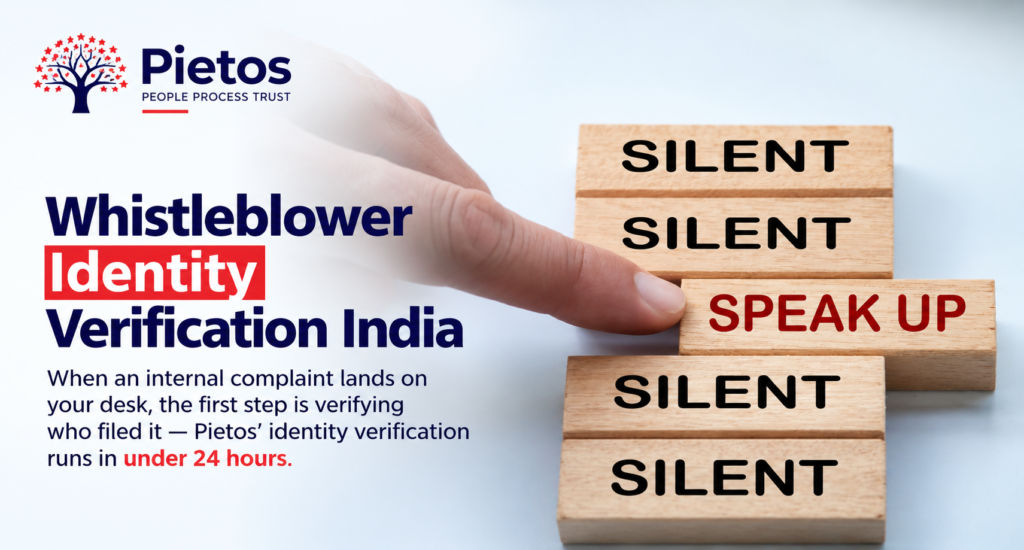 Pietos banner for whistleblower identity verification in India, featuring wooden blocks labelled “SILENT” and “SPEAK UP” to represent workplace reporting, with a focus on verifying internal complainants within 24 hours.
